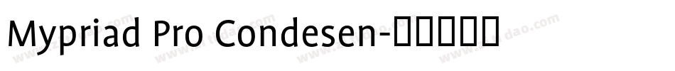 Mypriad Pro Condesen字体转换